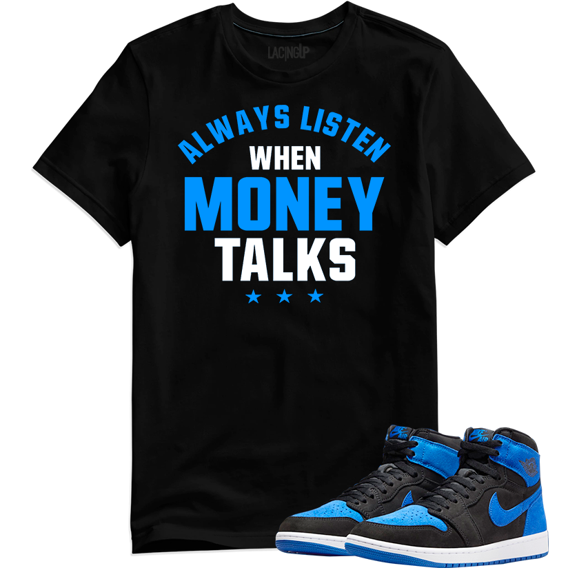 Jordan 1 Royal Suede money talks black tee-Lacing Up