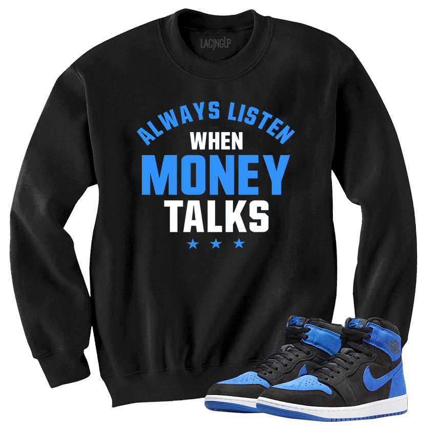 Jordan 1 Royal Suede money talks black crewneck sweater-Lacing Up
