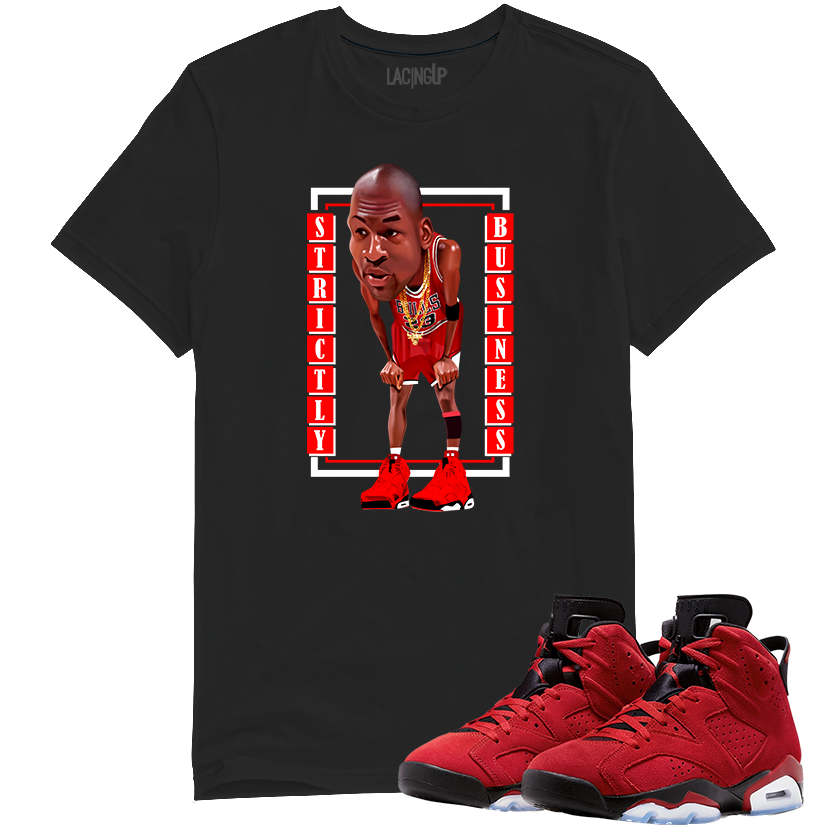 Jordan 6 Toro strictly business black tee-Lacing Up