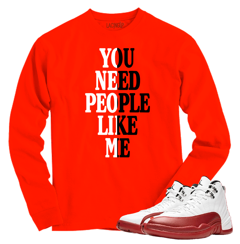 Jordan 12 Cherry people like me red long sleeve tee-Lacing Up