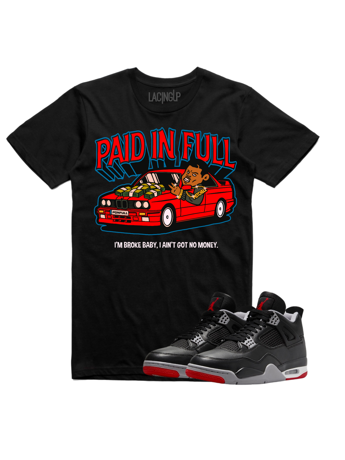 Jordan 4 reimagined paid in full black tee-Lacing Up