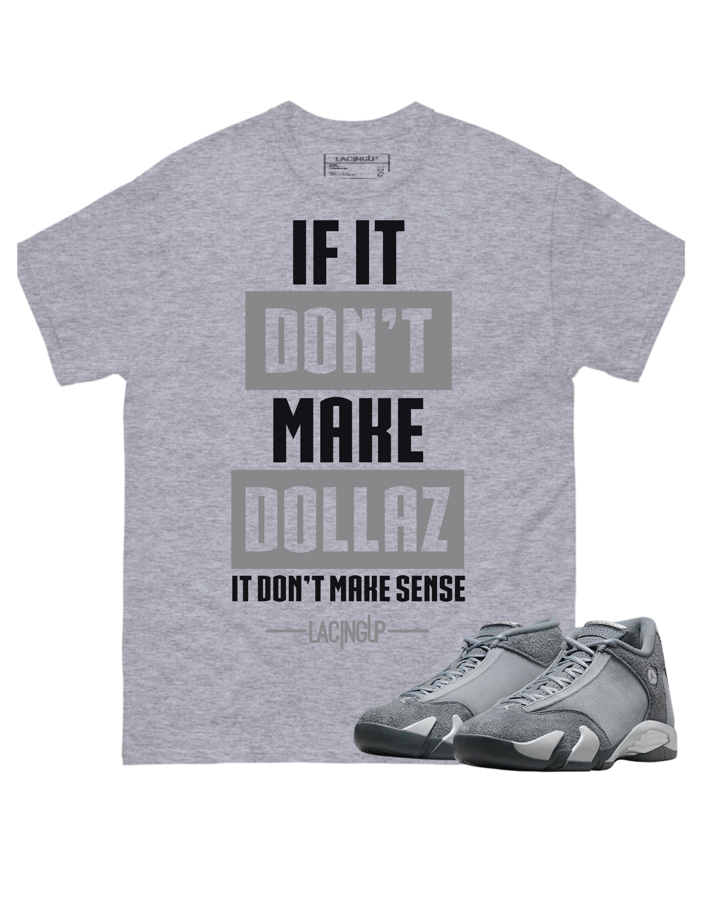 Jordan 14 flint dollaz grey tee-Lacing Up