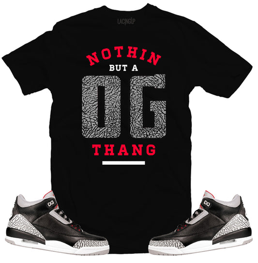 Jordan 3 Black Cement og thang black tee