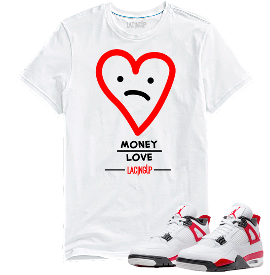Jordan 4 red cement money over love white tee-Lacing Up