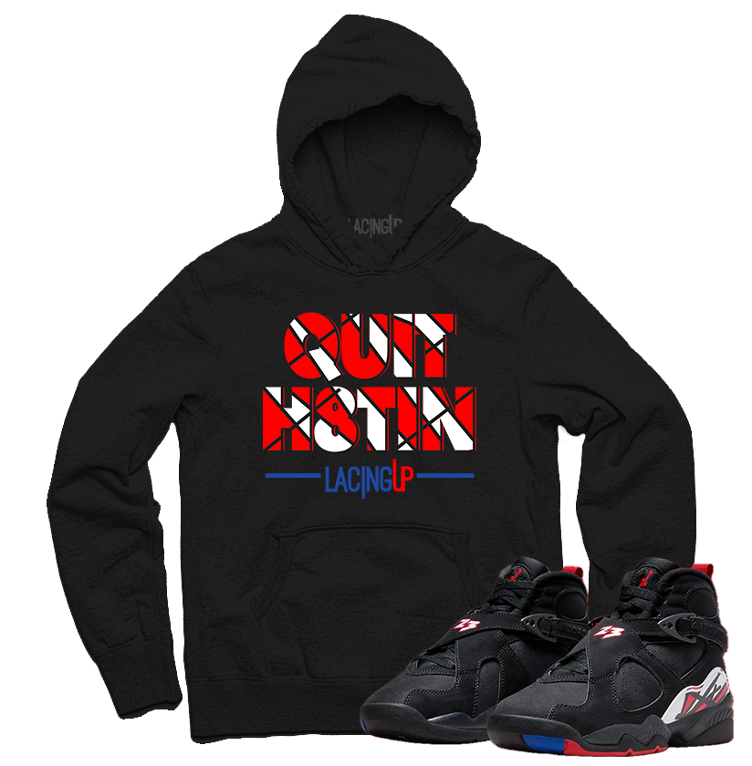Jordan 8 playoffs quit hatin black hoodie-Lacing Up