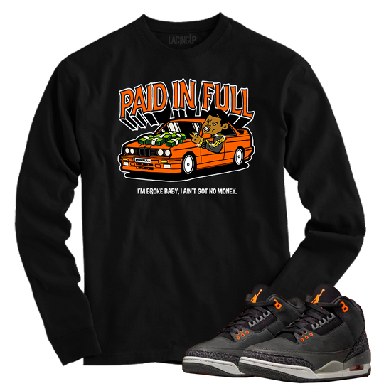 Jordan 3 fear paid in full black long sleeve tee-Lacing Up