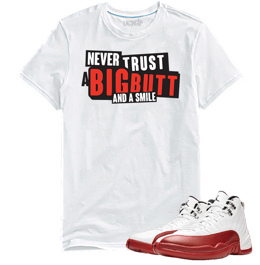 Jordan 12 Cherry big butt white tee-Lacing Up