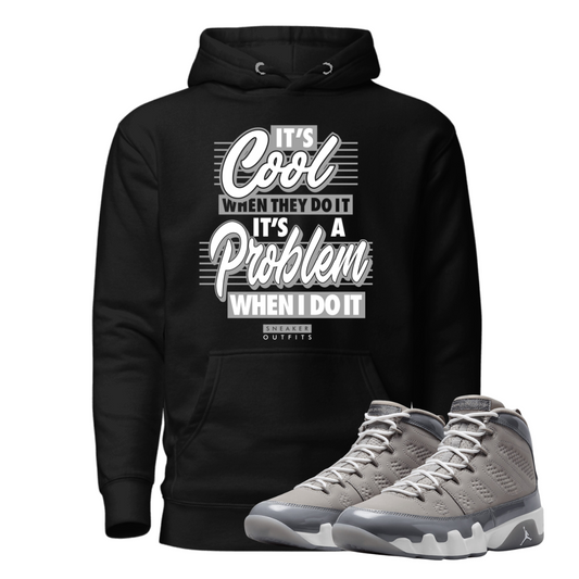 Jordan 9 Cool Grey problem black hoodie