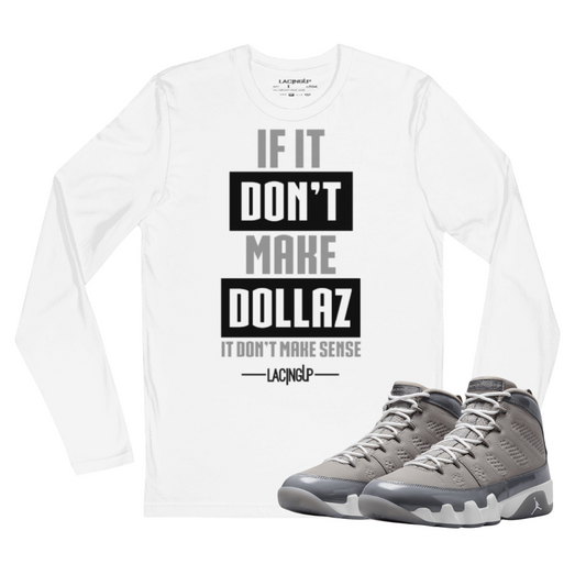Jordan 9 Cool Grey dollaz white long sleeve tee