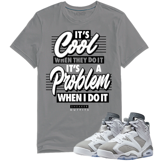 Jordan 6 Cool Grey It's cool grey tee-Lacing Up