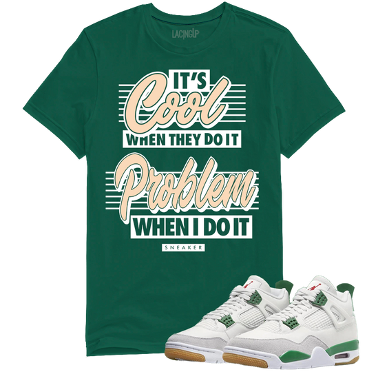 Jordan 4 SB pine green it's cool green tee-Lacing Up