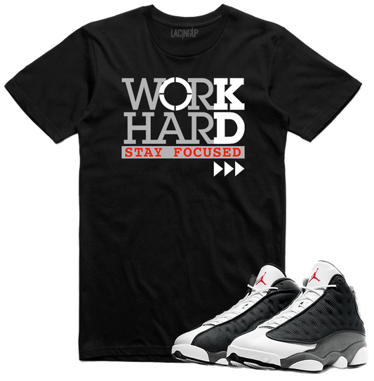 Jordan 13 black flint work hard black tee-Lacing Up