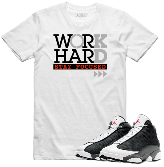 Jordan 13 black flint work hard white tee-Lacing Up