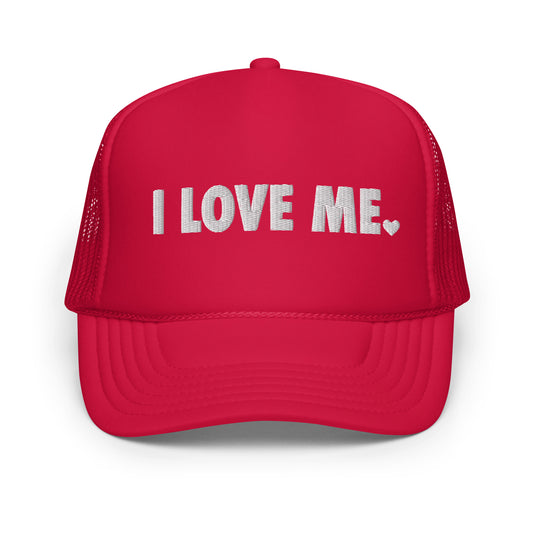 I love me Foam trucker hat