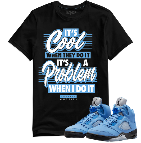 Jordan 5 Unc It's cool black tee-Lacing Up
